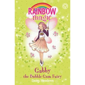 Hachette Children's Group Rainbow Magic: Gabby The Bubble Gum Fairy : The Candy Land Fairies Book 2 Hachette Children's Group Rainbow Magic: Gabby The Bubble Gum Fairy : The Candy Land Fairies Book 2