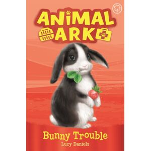 Hachette Children's Group Animal Ark, 2: Bunny Trouble : Book 2 Hachette Children's Group Animal Ark, 2: Bunny Trouble : Book 2