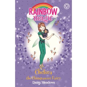 Hachette Children's Group Rainbow Magic: Chelsea The Chimpanzee Fairy : The Endangered Animals Fairies Book 3 Hachette Children's Group Rainbow Magic: Chelsea The Chimpanzee Fairy : The Endangered Animals Fairies Book 3