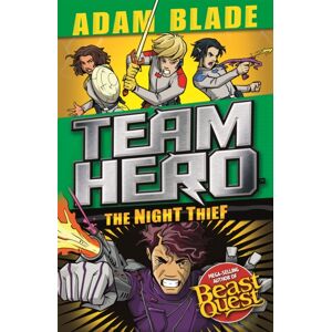 Hachette Children's Group Team Hero: The Night Thief : Series 4 Book 3 Hachette Children's Group Team Hero: The Night Thief : Series 4 Book 3