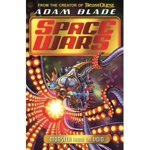 Hachette Children's Group Beast Quest: Space Wars: Monster From The Void : Book 2 Hachette Children's Group Beast Quest: Space Wars: Monster From The Void : Book 2