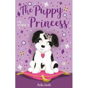 Hachette Children's Group The Puppy Who Needed A Princess Hachette Children's Group The Puppy Who Needed A Princess