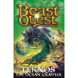 Hachette Children's Group Beast Quest: Teknos The Ocean Crawler : Series 26 Book 1 Hachette Children's Group Beast Quest: Teknos The Ocean Crawler : Series 26 Book 1