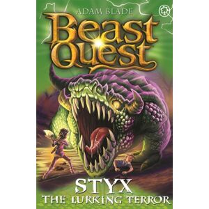 Hachette Children's Group Beast Quest: Styx The Lurking Terror : Series 28 Book 2 Hachette Children's Group Beast Quest: Styx The Lurking Terror : Series 28 Book 2