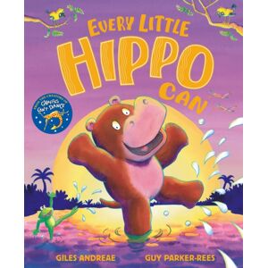 Hachette Children's Group Every Little Hippo Can Hachette Children's Group Every Little Hippo Can