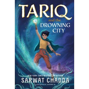 Hachette Children's Group The Spiritstone Saga: Tariq And The Drowning City : Book 1 Hachette Children's Group The Spiritstone Saga: Tariq And The Drowning City : Book 1