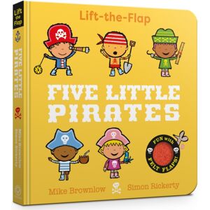 Hachette Children's Group Five Little Pirates : Lift-The-Flap Hachette Children's Group Five Little Pirates : Lift-The-Flap