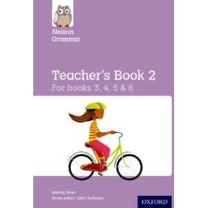 Oxford University Press Nelson Grammar Teacher'S Book 2 Year 3-6/p4-7 Oxford University Press Nelson Grammar Teacher'S Book 2 Year 3-6/p4-7