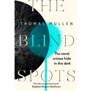 Little, Brown Book Group The Blind Spots : The Highly Inventive Near-Future Detective Mystery From The Acclaimed Author Of Darktown Little, Brown Book Group The Blind Spots : The Highly Inventive Near-Future Detective Mystery From The Acclaimed Author Of Darktown
