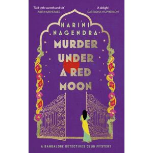 Little, Brown Book Group Murder Under A Red Moon : A 1920s Bangalore Mystery Little, Brown Book Group Murder Under A Red Moon : A 1920s Bangalore Mystery