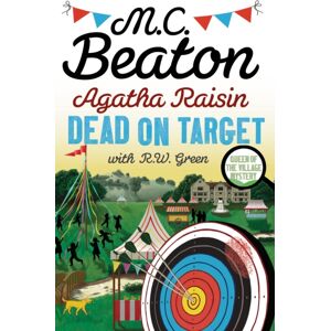 Little, Brown Book Group Agatha Raisin: Dead On Target Little, Brown Book Group Agatha Raisin: Dead On Target