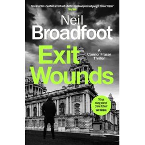 Little, Brown Book Group Exit Wounds : A Breathtakingly Unputdownable Crime Thriller Little, Brown Book Group Exit Wounds : A Breathtakingly Unputdownable Crime Thriller