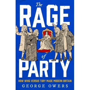 Little, Brown Book Group The Rage Of Party Little, Brown Book Group The Rage Of Party