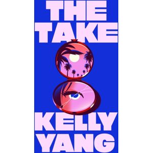 Little, Brown Book Group The Take : The Gripping Page-Turner Of 2026 That Everyone Will Be Talking About Little, Brown Book Group The Take : The Gripping Page-Turner Of 2026 That Everyone Will Be Talking About