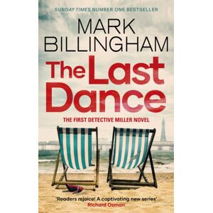 Little, Brown Book Group The Last Dance : A Detective Miller Case - The First Billingham Series In 20 Years Little, Brown Book Group The Last Dance : A Detective Miller Case - The First Billingham Series In 20 Years