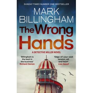Little, Brown Book Group The Wrong Hands : A Completely Unpredictable Case Awaits Detective Miller Little, Brown Book Group The Wrong Hands : A Completely Unpredictable Case Awaits Detective Miller