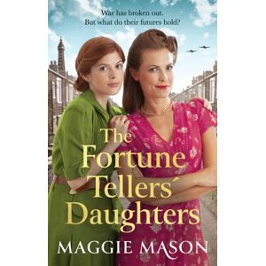 Little, Brown Book Group The Fortune Tellers' Daughters : The Heart-Warming And Nostalgic Wwii Family Saga Little, Brown Book Group The Fortune Tellers' Daughters : The Heart-Warming And Nostalgic Wwii Family Saga