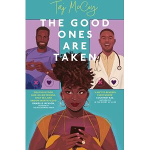 John Murray Press The Good Ones Are Taken : A Totally Hilarious (And Delicious) Friends-To-Lovers Romance John Murray Press The Good Ones Are Taken : A Totally Hilarious (And Delicious) Friends-To-Lovers Romance