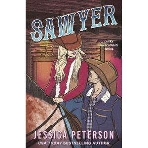 John Murray Press Sawyer : A Steamy Single-Parent, Found-Family Cowboy Romance John Murray Press Sawyer : A Steamy Single-Parent, Found-Family Cowboy Romance