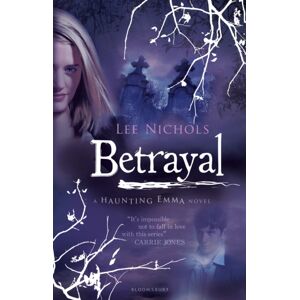Bloomsbury Publishing PLC Betrayal Bloomsbury Publishing PLC Betrayal