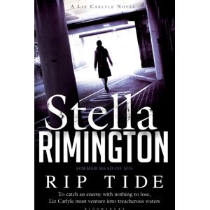 Bloomsbury Publishing PLC Rip Tide : A Liz Carlyle Novel Bloomsbury Publishing PLC Rip Tide : A Liz Carlyle Novel