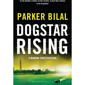 Bloomsbury Publishing PLC Dogstar Rising : A Makana Investigation Bloomsbury Publishing PLC Dogstar Rising : A Makana Investigation