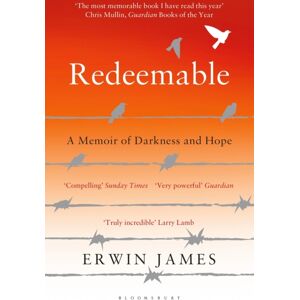 Bloomsbury Publishing PLC Redeemable : A Memoir Of Darkness And Hope Bloomsbury Publishing PLC Redeemable : A Memoir Of Darkness And Hope