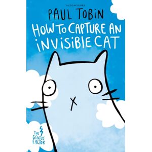 Bloomsbury Publishing PLC The Genius Factor: How To Capture An Invisible Cat Bloomsbury Publishing PLC The Genius Factor: How To Capture An Invisible Cat