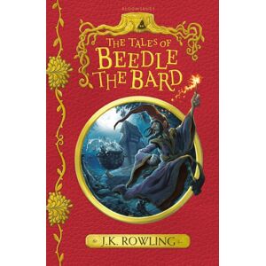 Bloomsbury Publishing PLC The Tales Of Beedle The Bard Bloomsbury Publishing PLC The Tales Of Beedle The Bard