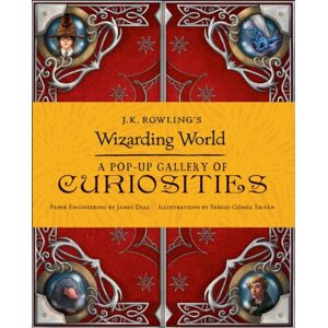 Bloomsbury Publishing PLC J.K. Rowling'S Wizarding World - A Pop-Up Gallery Of Curiosities Bloomsbury Publishing PLC J.K. Rowling'S Wizarding World - A Pop-Up Gallery Of Curiosities