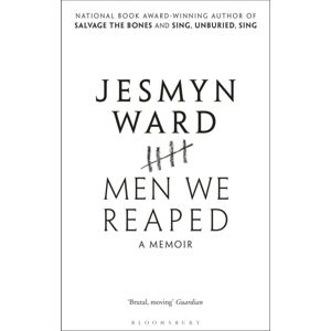 Bloomsbury Publishing PLC Men We Reaped : A Memoir Bloomsbury Publishing PLC Men We Reaped : A Memoir