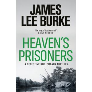Orion Publishing Co Heaven'S Prisoners Orion Publishing Co Heaven'S Prisoners