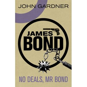 Orion Publishing Co No Deals, Mr. Bond : A James Bond Thriller Orion Publishing Co No Deals, Mr. Bond : A James Bond Thriller
