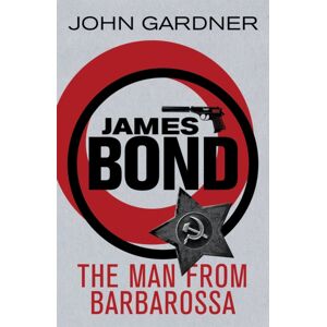 Orion Publishing Co The Man From Barbarossa : A James Bond Thriller Orion Publishing Co The Man From Barbarossa : A James Bond Thriller