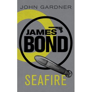 Orion Publishing Co Seafire : A James Bond Thriller Orion Publishing Co Seafire : A James Bond Thriller