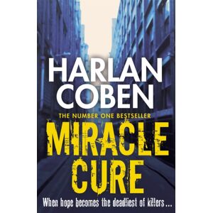 Orion Publishing Co Miracle Cure : From The Number One selling Creator Of The Hit Netflix Series Missing You Orion Publishing Co Miracle Cure : From The Number One selling Creator Of The Hit Netflix Series Missing You