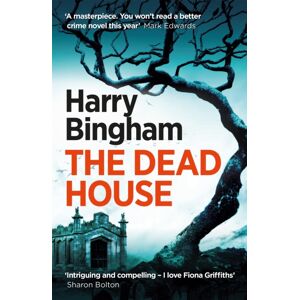 Orion Publishing Co The Dead House : A Chilling British Detective Crime Thriller Orion Publishing Co The Dead House : A Chilling British Detective Crime Thriller