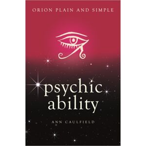 Orion Publishing Co Psychic Ability, Orion Plain And Simple Orion Publishing Co Psychic Ability, Orion Plain And Simple