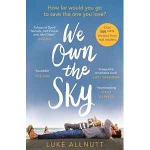 Orion Publishing Co We Own The Sky : A Heartbreaking Page Turner That Will Stay With You Forever Orion Publishing Co We Own The Sky : A Heartbreaking Page Turner That Will Stay With You Forever
