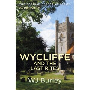 Orion Publishing Co Wycliffe And The Last Rites Orion Publishing Co Wycliffe And The Last Rites