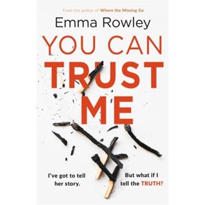 Orion Publishing Co You Can Trust Me : The Gripping, Glamorous Psychological Thriller You Won'T Want To Miss Orion Publishing Co You Can Trust Me : The Gripping, Glamorous Psychological Thriller You Won'T Want To Miss