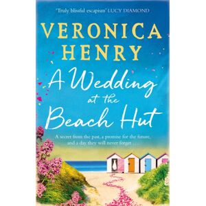 Orion Publishing Co A Wedding At The Beach Hut : The Feel-Good Read Of The Summer From The Sunday Times Top-Ten selling Author Orion Publishing Co A Wedding At The Beach Hut : The Feel-Good Read Of The Summer From The Sunday Times Top-Ten selling Author