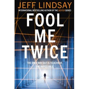 Orion Publishing Co Fool Me Twice : Riley Wolfe Thriller Orion Publishing Co Fool Me Twice : Riley Wolfe Thriller