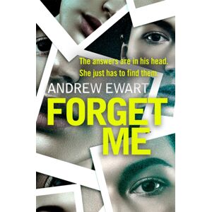 Orion Publishing Co Forget Me : A Gripping, Thought-Provoking And Emotional Speculative Thriller Orion Publishing Co Forget Me : A Gripping, Thought-Provoking And Emotional Speculative Thriller