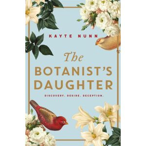 Orion Publishing Co The Botanist'S Daughter : The selling And Captivating Historical Novel Readers Love! Orion Publishing Co The Botanist'S Daughter : The selling And Captivating Historical Novel Readers Love!