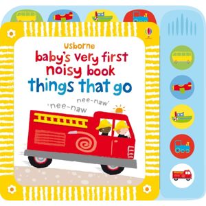 Usborne Publishing Ltd Baby'S Very First Noisy Book Things That Go Usborne Publishing Ltd Baby'S Very First Noisy Book Things That Go
