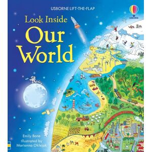 Usborne Publishing Ltd Look Inside Our World Usborne Publishing Ltd Look Inside Our World