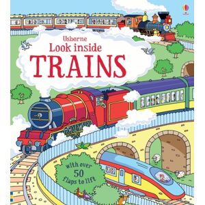 Usborne Publishing Ltd Look Inside Trains Usborne Publishing Ltd Look Inside Trains