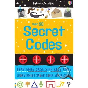 Usborne Publishing Ltd Over 50 Secret Codes Usborne Publishing Ltd Over 50 Secret Codes