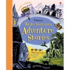 Usborne Publishing Ltd Write Your Own Adventure Stories Usborne Publishing Ltd Write Your Own Adventure Stories